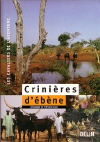Crinires d'bne par Vronique et Stphane Bigo, prface de Jean-Louis Gouraud. ditions Belin  2001