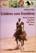 Crinires sans frontires par Stphane Bigo. ditions Albin Michel, Collection Aventures 1991